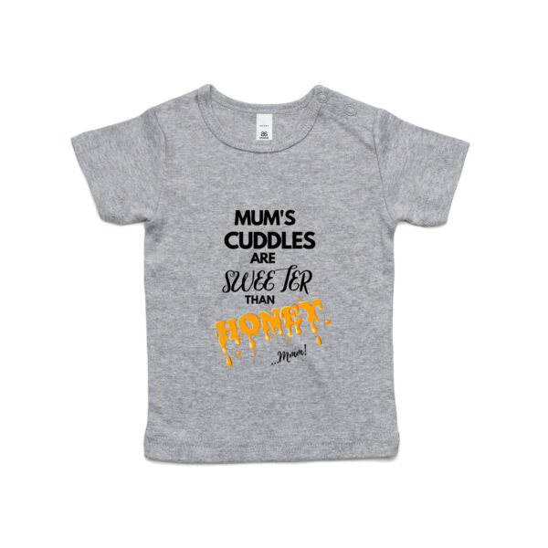 Mum's Cuddles Are Sweeter Than Honey. - Kids Wee Tee Thumbnail